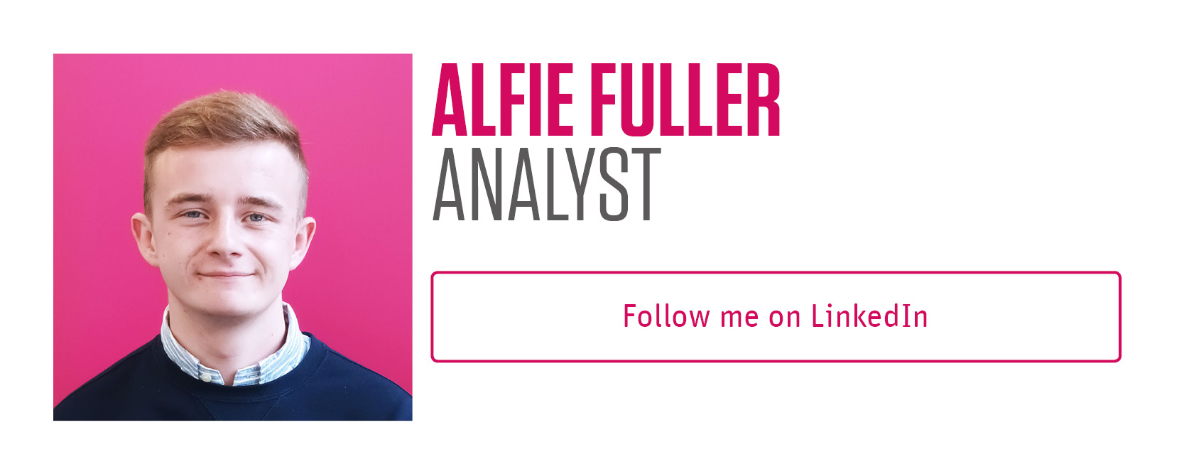 Alfie Fuller, Analyst, Think Research